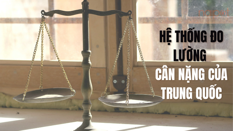 Hệ thống đo lường cân nặng của Trung Quốc Hệ thống đo lường cân nặng của Trung Quốc