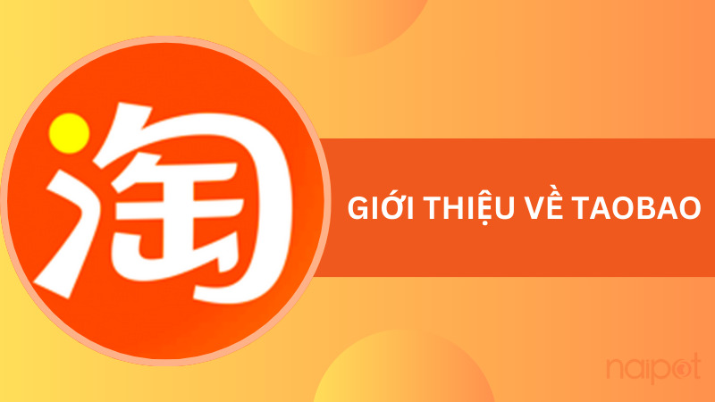 Giới thiệu về Taobao Giới thiệu về Taobao