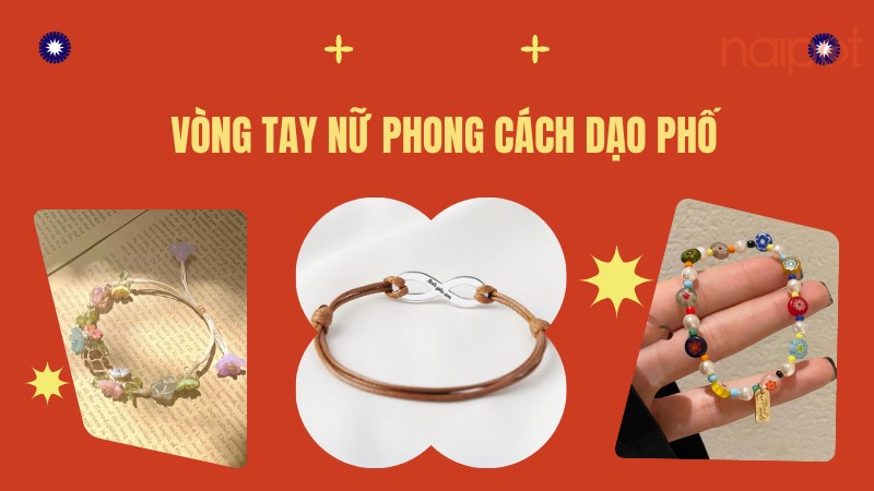 Vòng tay nữ phong cách dạo phố năng động 