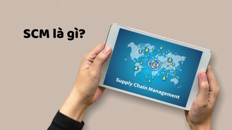 SCM là gì? SCM là gì?