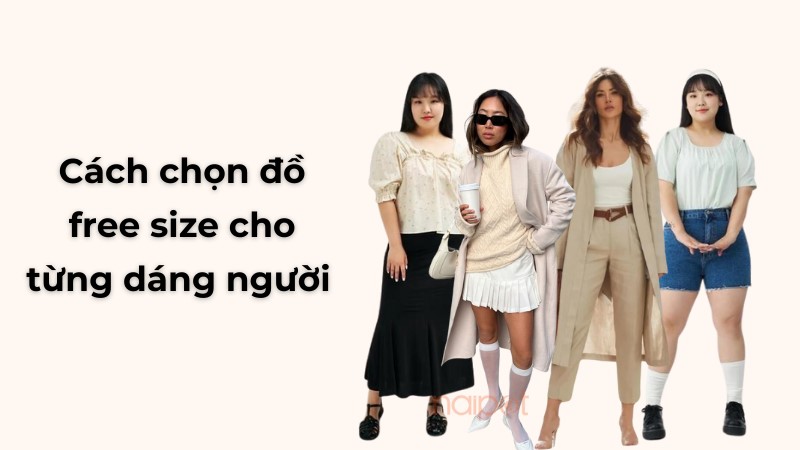 Cách chọn đồ free size phù hợp