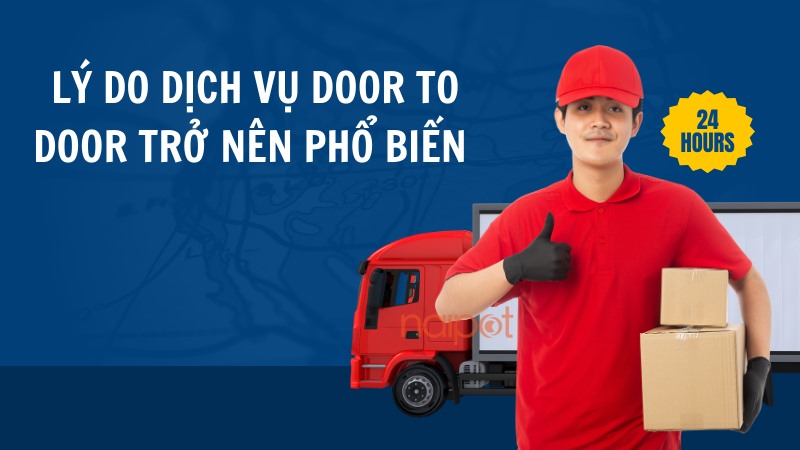 Vì sao door to door phổ biến 