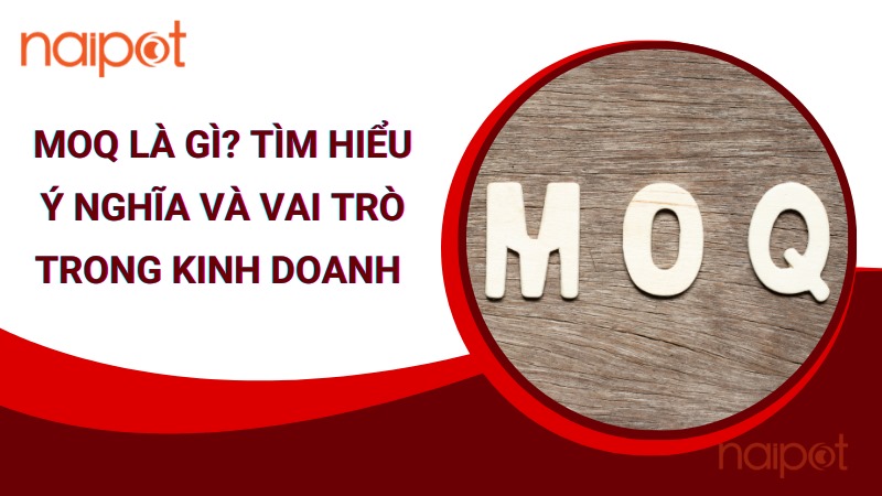 MOQ là gì?