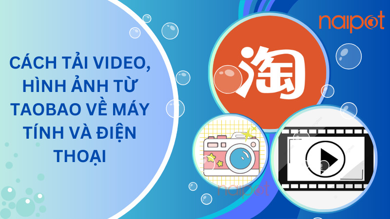 Cách tải video hình ảnh Taobao về máy Cách tải video hình ảnh Taobao về máy