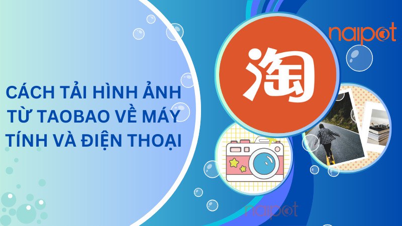 Cách tải hình ảnh Taobao về máy tính và điện thoại