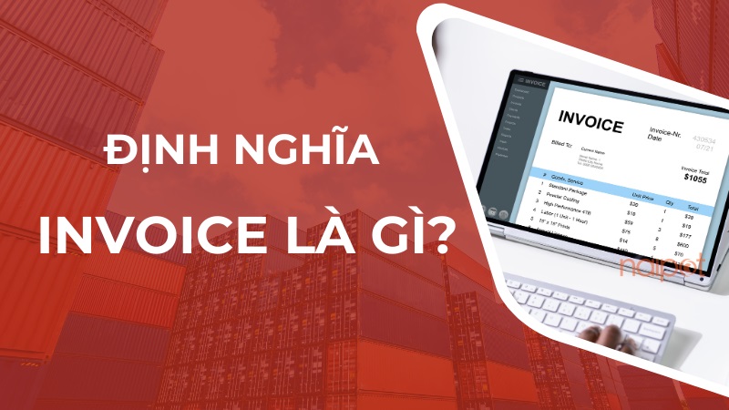 Định nghĩa Invoice là gì? Định nghĩa Invoice là gì?