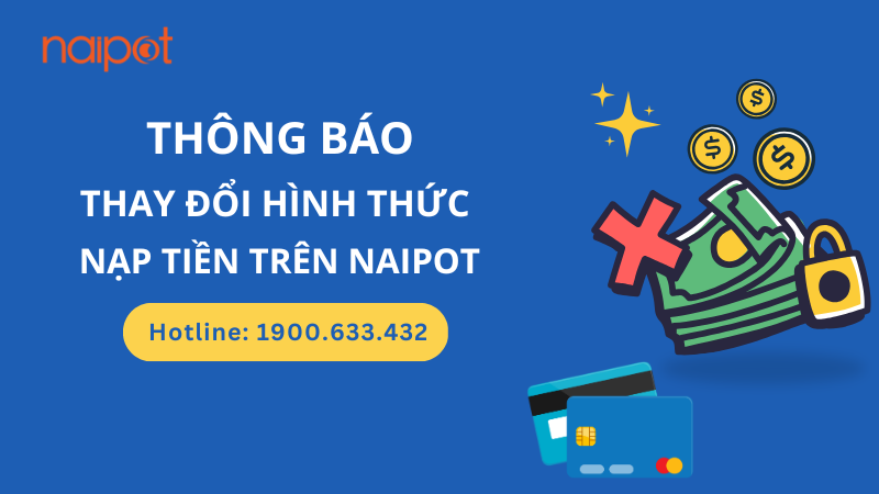 Thông báo thay đổi hình thức nạp tiền Naipot