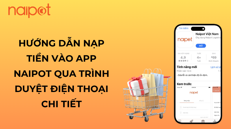 Hướng dẫn nạp tiền vào app Naipot qua trình duyệt điện thoại chi tiết