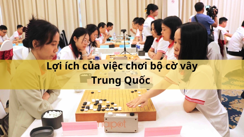 Lợi ích của việc chơi bộ cờ vây Trung Quốc Lợi ích của việc chơi bộ cờ vây Trung Quốc