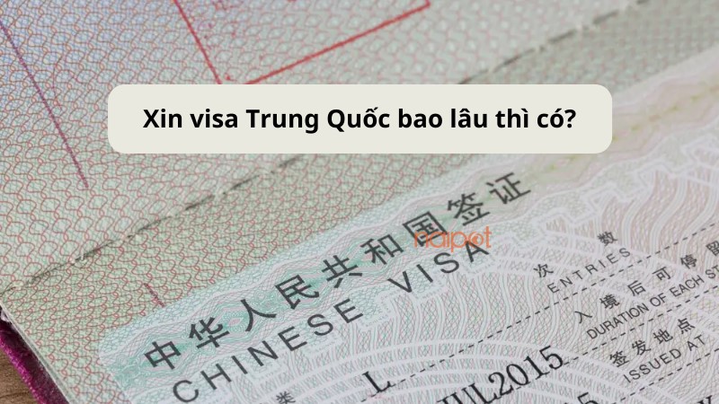 Xin visa Trung Quốc bao lâu thì được? Xin visa Trung Quốc bao lâu thì được?