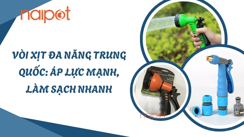 Vòi xịt đa năng Trung Quốc: Áp lực mạnh, làm sạch nhanh Vòi xịt đa năng Trung Quốc: Áp lực mạnh, làm sạch nhanh