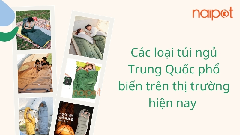 Các loại túi ngủ Trung Quốc phổ biến trên thị trường Các loại túi ngủ Trung Quốc phổ biến trên thị trường