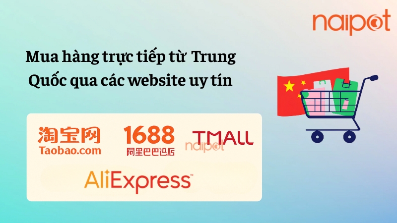 Mua hàng trực tiếp từ Trung Quốc qua các website uy tín 
