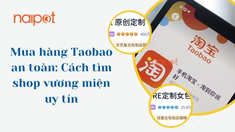 Mua hàng Taobao: Cách tìm shop vương miện uy tín 