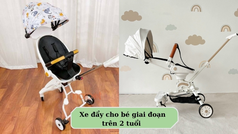 Xe đẩy cho bé giai đoạn trên 2 tuổi 