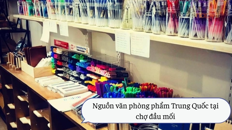 Nguồn hàng văn phòng phẩm Trung Quốc tại chợ đầu mối Nguồn hàng văn phòng phẩm Trung Quốc tại chợ đầu mối