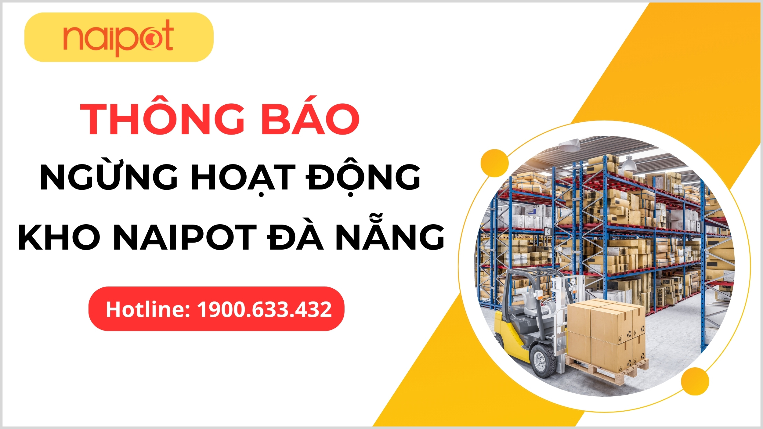 Thông báo ngừng hoạt động kho Naipot Đà Nẵng Thông báo ngừng hoạt động kho Naipot Đà Nẵng