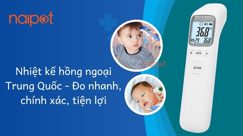Nhiệt kế hồng ngoại Trung Quốc: Đo nhanh, chính xác, tiện lợi 