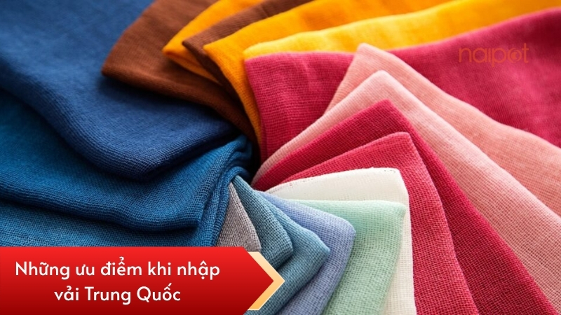 Những ưu điểm khi nhập vải Trung Quốc