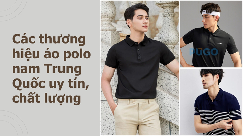 Các thương hiệu áo polo nam Trung Quốc uy tín, chất lượng