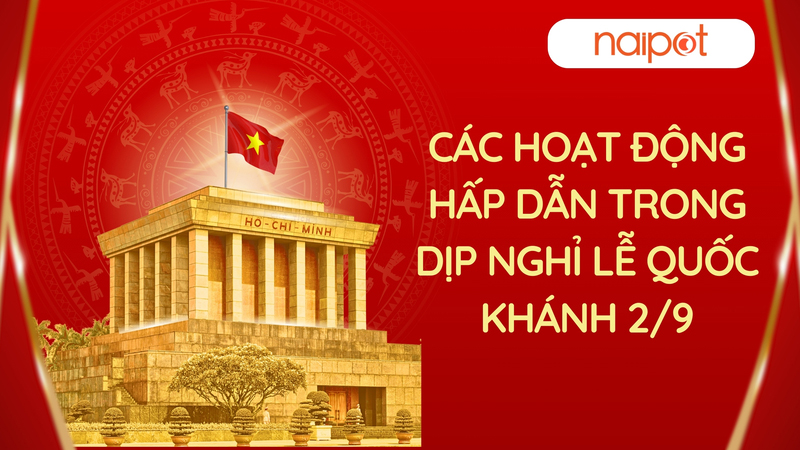 Các hoạt động hấp dẫn trong dịp nghỉ lễ Quốc khánh 2/9