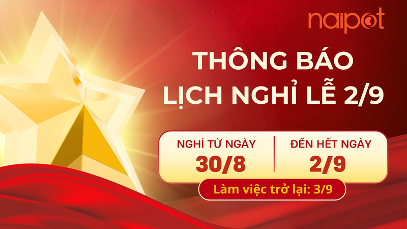 Naipot thông báo lịch nghỉ lễ Quốc khánh 2/9/2025